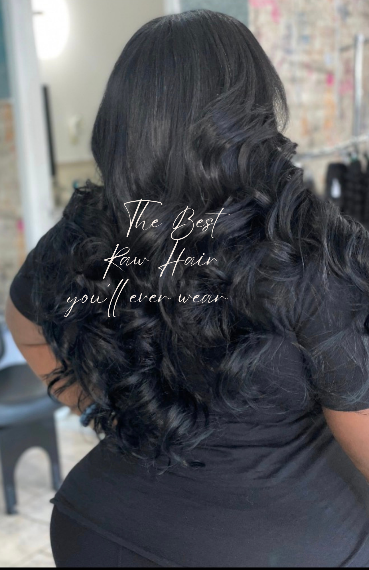 Person with styled hair and text 'The Best Raw Hair you'll ever wear' on a blurred background